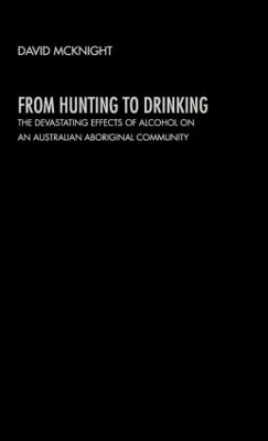 From Hunting to Drinking by David McKnight