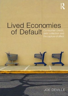 Lived Economies of Default by Joe Deville