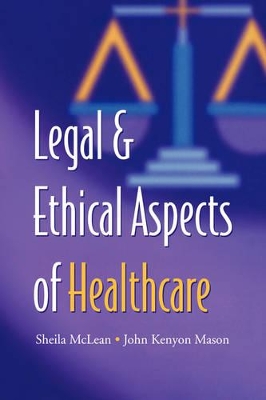 Legal and Ethical Aspects of Healthcare book