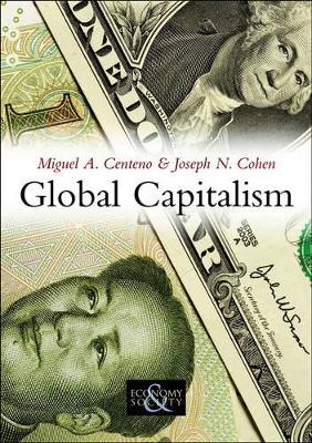 Global Capitalism by Miguel A. Centeno