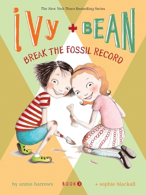Ivy + Bean Break the Fossil Record book