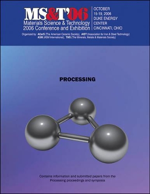 Materials Science and Technology (MS&T) 2006 by Materials Science and Technology