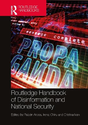 Routledge Handbook of Disinformation and National Security book