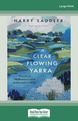 A Clear Flowing Yarra by Harry Saddler