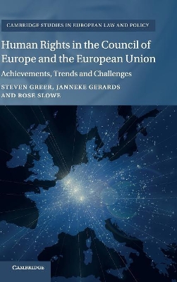 Human Rights in the Council of Europe and the European Union by Steven Greer