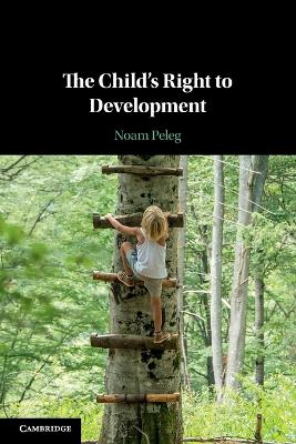 The Child's Right to Development by Noam Peleg
