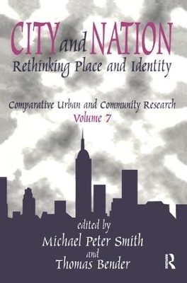 City and Nation: Rethinking Place and Identity by Michael Peter Smith