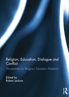 Religion, Education, Dialogue and Conflict book