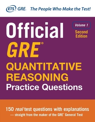 Official GRE Quantitative Reasoning Practice Questions, Second Edition, Volume 1 book