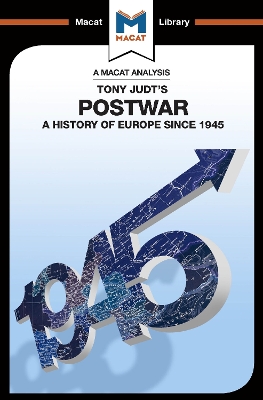 An Analysis of Tony Judt's Postwar: A History of Europe since 1945 by Simon Young