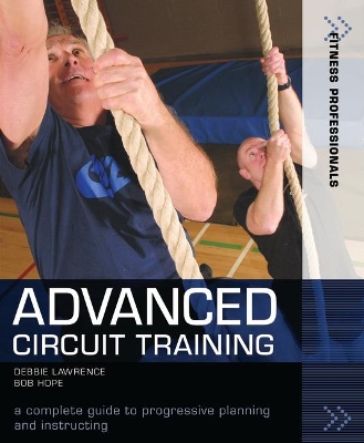 Advanced Circuit Training by Debbie Lawrence