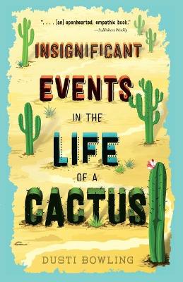 Insignificant Events in the Life of a Cactus book