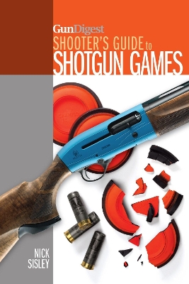 Gun Digest Shooter's Guide to Shotgun Games book