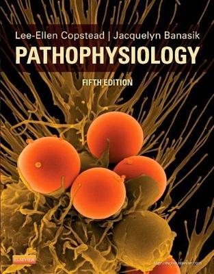 Pathophysiology by Lee-Ellen C Copstead-Kirkhorn