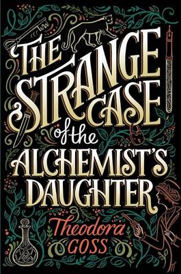 Strange Case of the Alchemist's Daughter book
