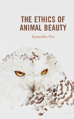 The Ethics of Animal Beauty book
