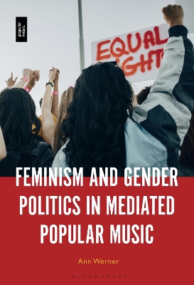 Feminism and Gender Politics in Mediated Popular Music book