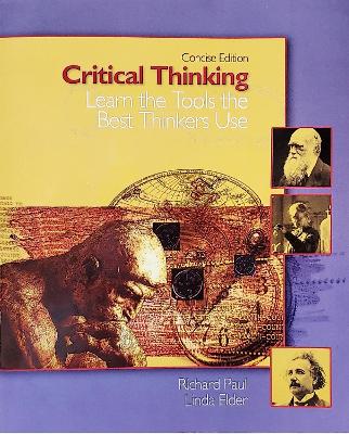Critical Thinking: Learn the Tools the Best Thinkers Use book