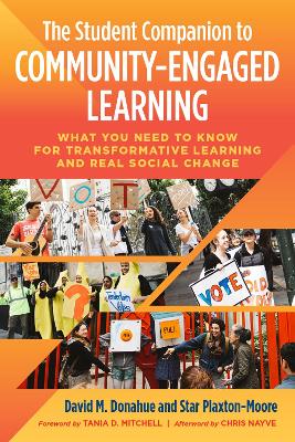 The Student Companion to Community-Engaged Learning: What You Need to Know for Transformative Learning and Real Social Change by David M. Donahue