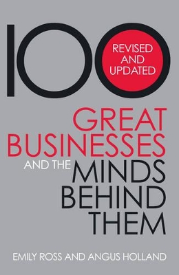 100 Great Businesses and the Minds Behind Them- book