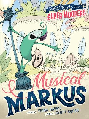 Super Moopers: Musical Markus book