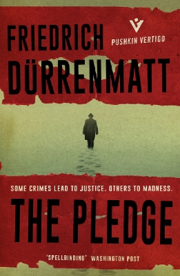 The Pledge by Friedrich Durrenmatt