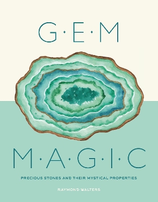 Gem Magic: Precious Stones and Their Mystical Qualities book