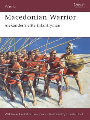 Macedonian Warrior: Alexander's elite infantryman book