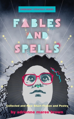 Fables And Spells: Collected and New Short Fiction and Poetry book