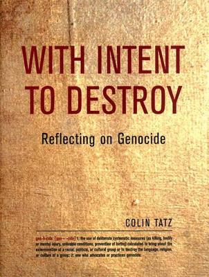 With Intent to Destroy: Reflecting on Genocide book