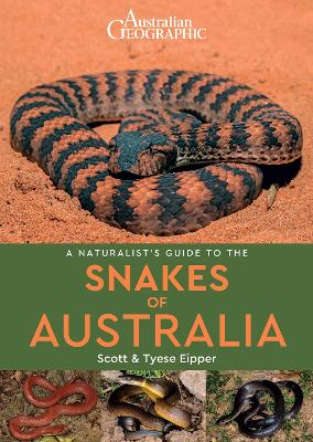 A Naturalist's Guide to the Snakes of Australia book