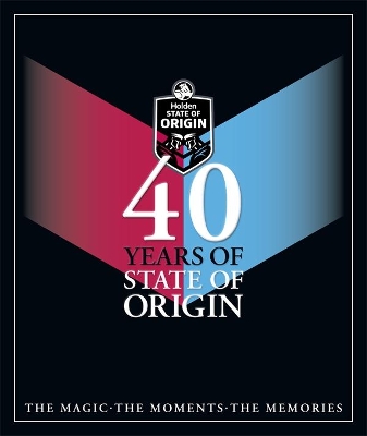 40 Years of State of Origin book