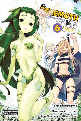 I'm a Behemoth, an S-Ranked Monster, but Mistaken for a Cat, I Live as an Elf Girl's Pet, Vol. 6 (manga) book