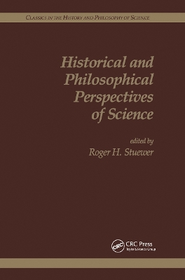 Historical and Philosophical Perspectives of Science by Roger H. Stuewer