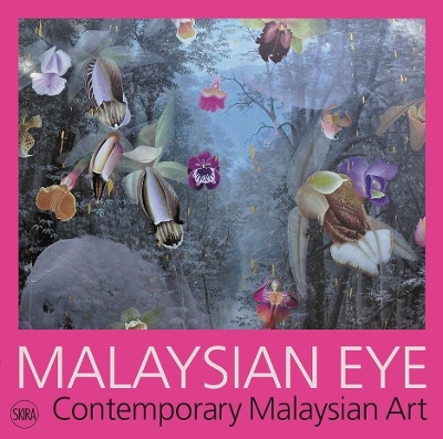 Malaysian Eye: Contemporary Malaysian Art book