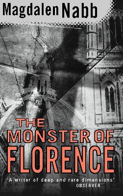 The The Monster of Florence by Magdalen Nabb