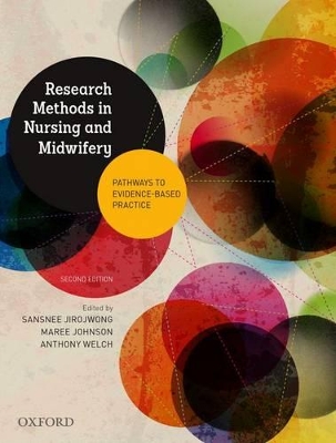 Research Methods in Nursing and Midwifery: Pathways to Evidence-based book