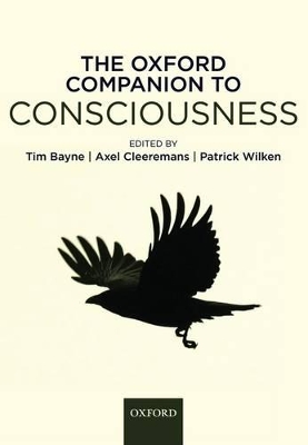 The Oxford Companion to Consciousness by Tim Bayne