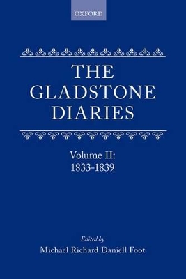 The Gladstone Diaries: Volume II: 1833-1839 book