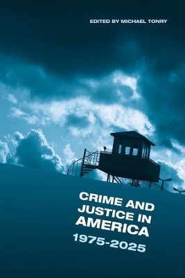 Crime and Justice in America: 1975-2025 book