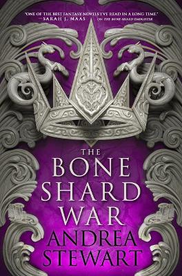 The Bone Shard War by Andrea Stewart