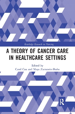 A A Theory of Cancer Care in Healthcare Settings by Carol Cox