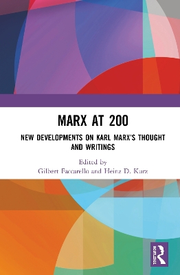 Marx at 200: New Developments on Karl Marx’s Thought and Writings by Gilbert Faccarello