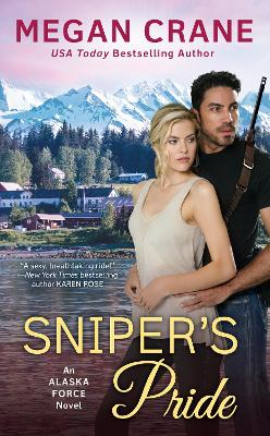 Sniper's Pride: An Alaska Force Novel #2 book