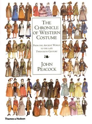 The Chronicle of Western Costume by John Peacock