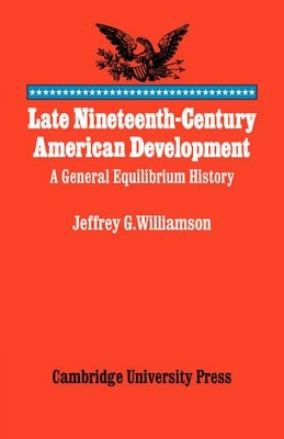 Late Nineteenth-Century American Development book