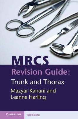 MRCS Revision Guide: Trunk and Thorax book