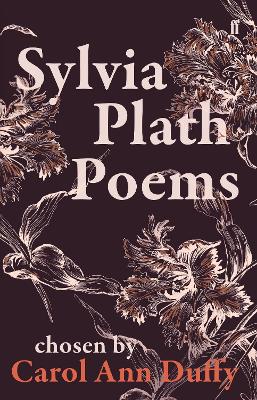 Sylvia Plath Poems Chosen by Carol Ann Duffy book