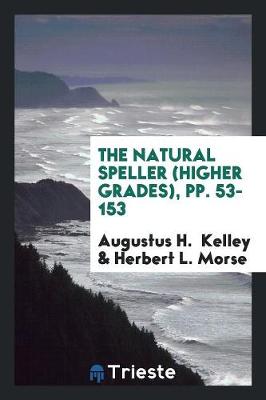 The Natural Speller: Higher Grades book