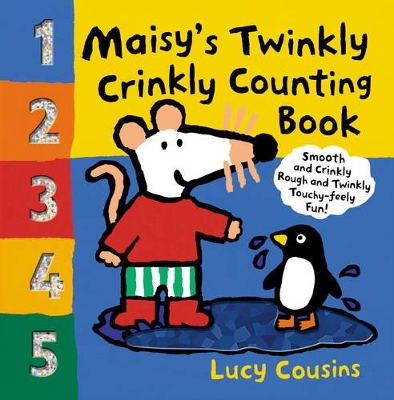Maisy's Twinkly Crinkly Counting Book book